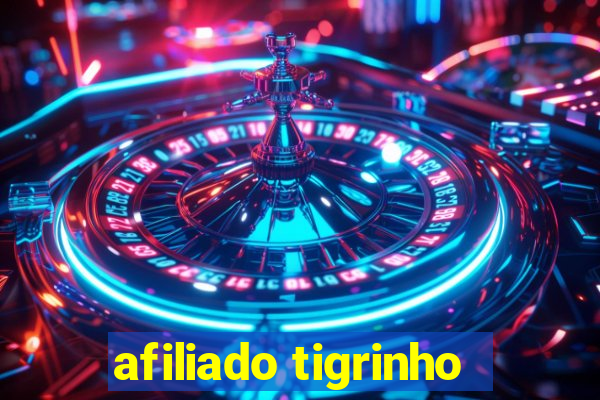 afiliado tigrinho